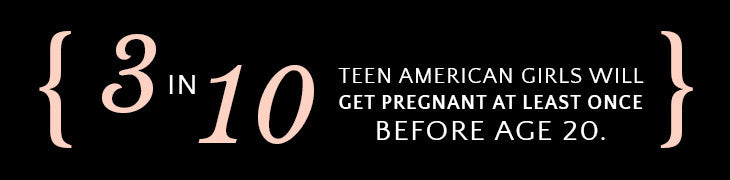 3 in 10 Teen American Girls Will Get Pregnant at Least Once Before Age 20